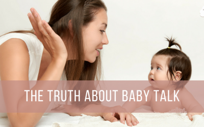 The Truth About Baby Talk