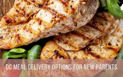 DC Meal Delivery Options for New Parents