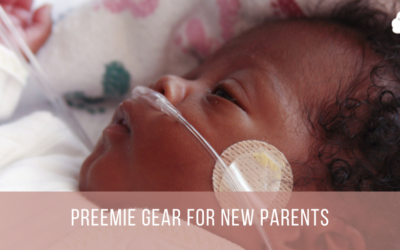 Preemie Gear for New Parents