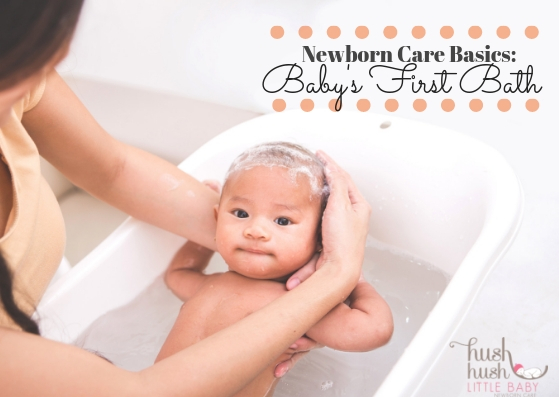 Newborn Care Basics: Baby’s First Bath